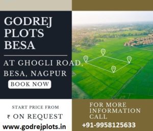 Godrej Plots Besa Nagpur with Better Specifications, Attractive Price Ideal for Investments