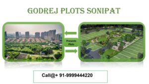 Godrej Green Estate Sonipat with Plot Resort Theme Concept as a Great Investment