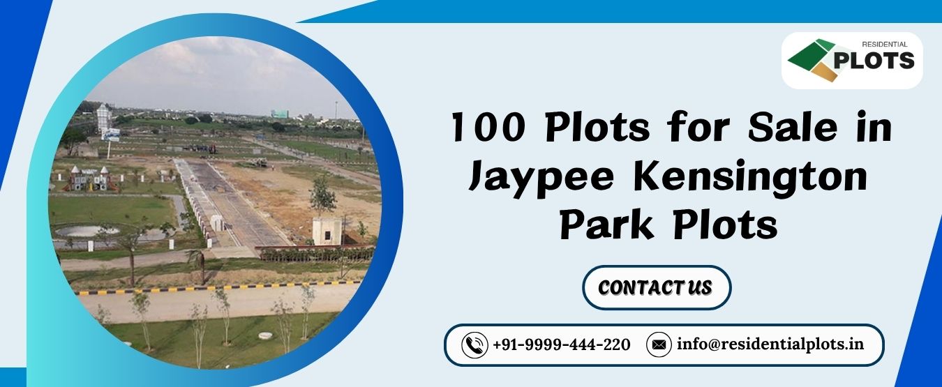 100 Plots for Sale in Jaypee Kensington Park Plots