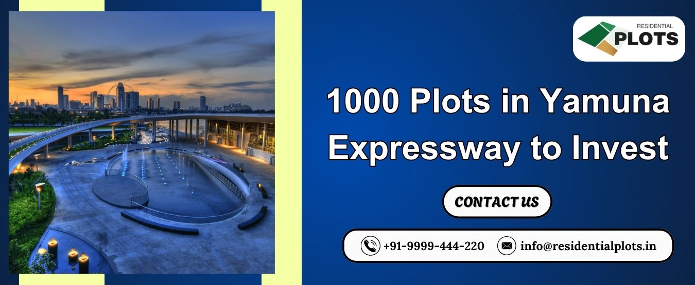 1000 Plots in Yamuna Expressway to Invest