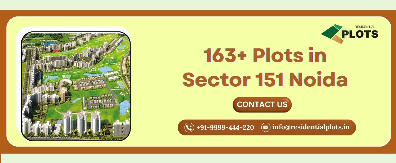 163+ Plots in Sector 151 Noida