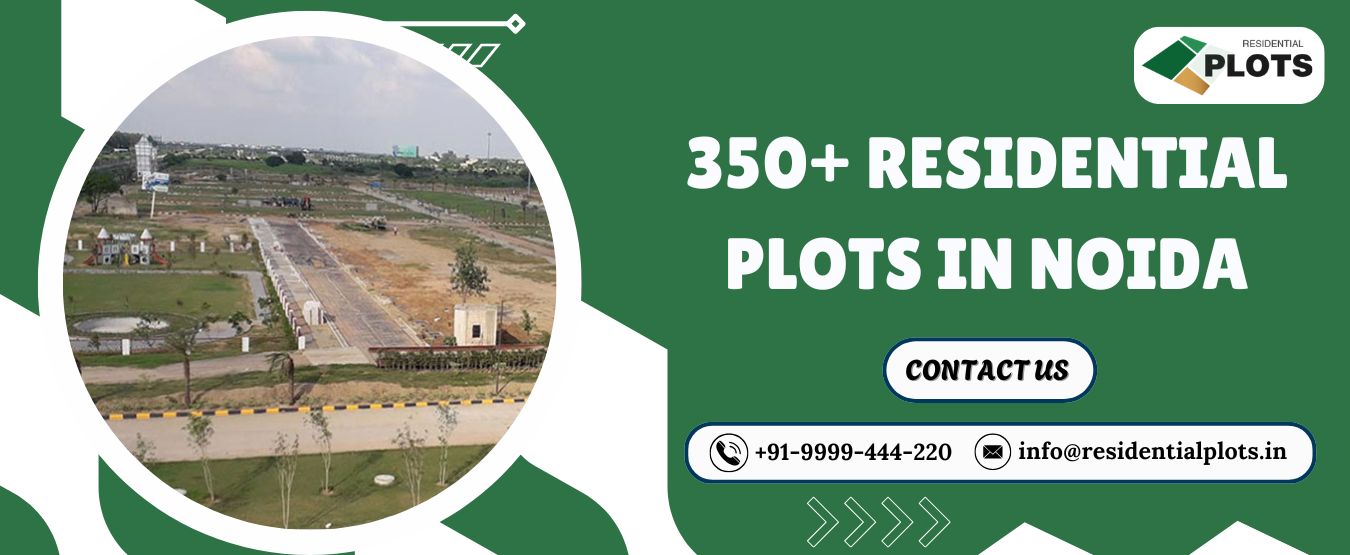 350+ Residential Plots in Noida