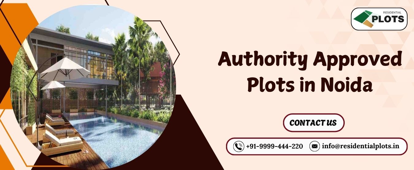 Authority Approved Plots in Noida