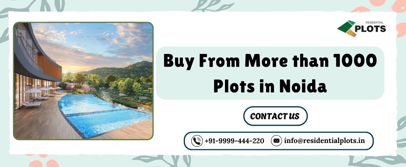 Buy From More than 1000 Plots in Noida