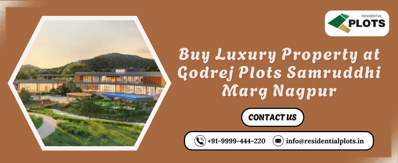 Buy Luxury Property at Godrej Plots Samruddhi Marg Nagpur
