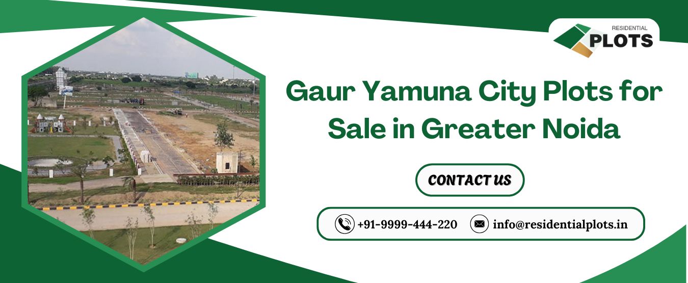Gaur Yamuna City Plots for Sale in Greater Noida