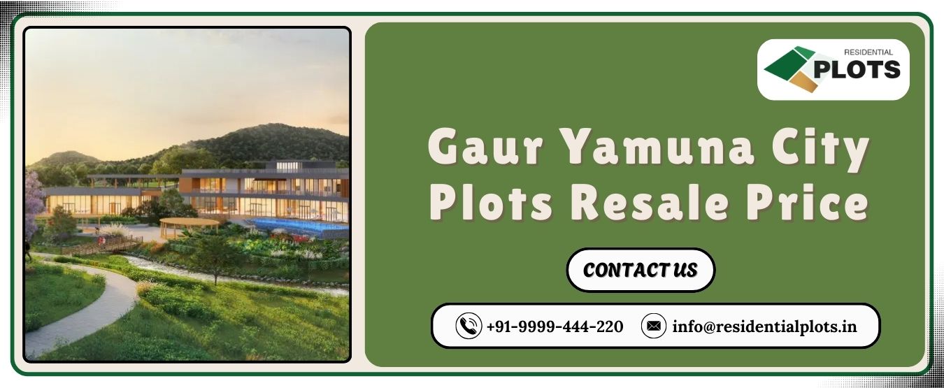 Gaur Yamuna City Plots Resale Price