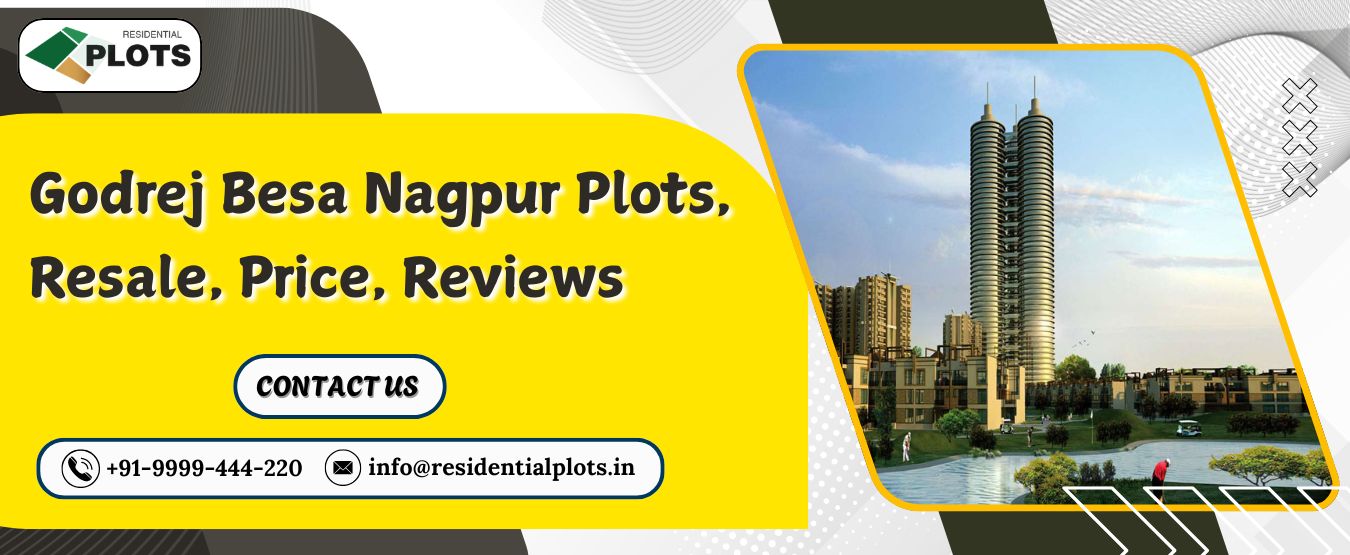 Godrej Besa Nagpur Plots, Resale, Price, Reviews