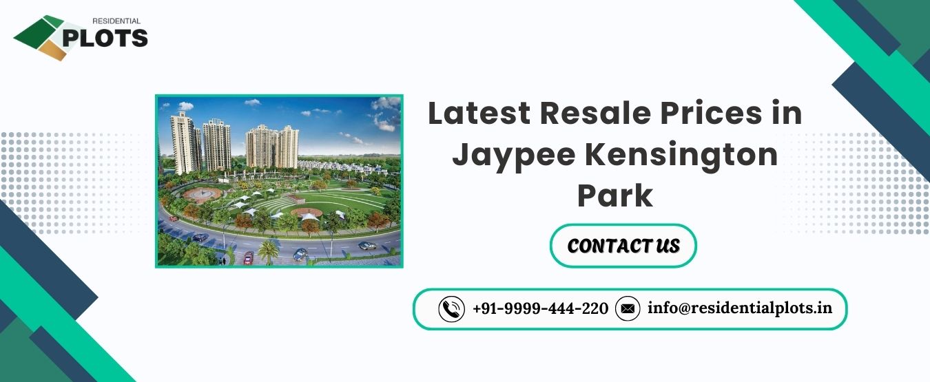 Latest Resale Prices in Jaypee Kensington Park