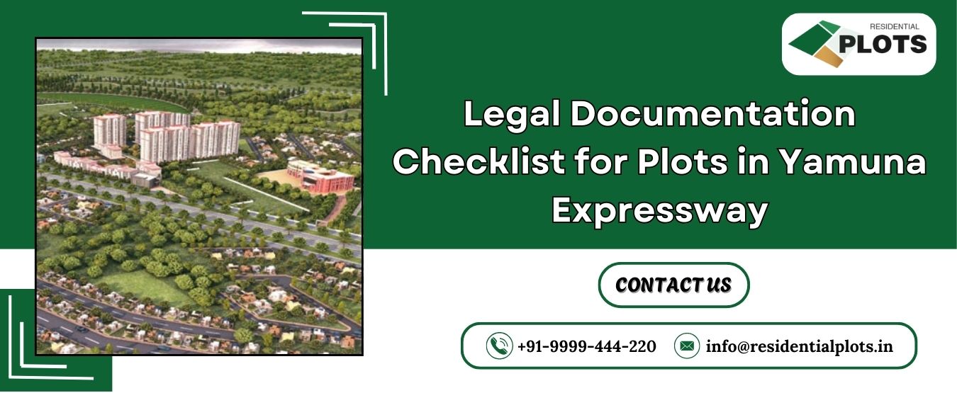Legal Documentation Checklist for Plots in Yamuna Expressway