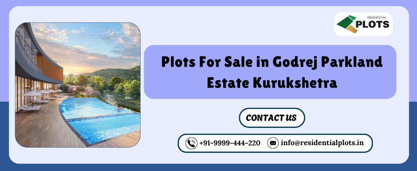 Plots For Sale in Godrej Parkland Estate Kurukshetra