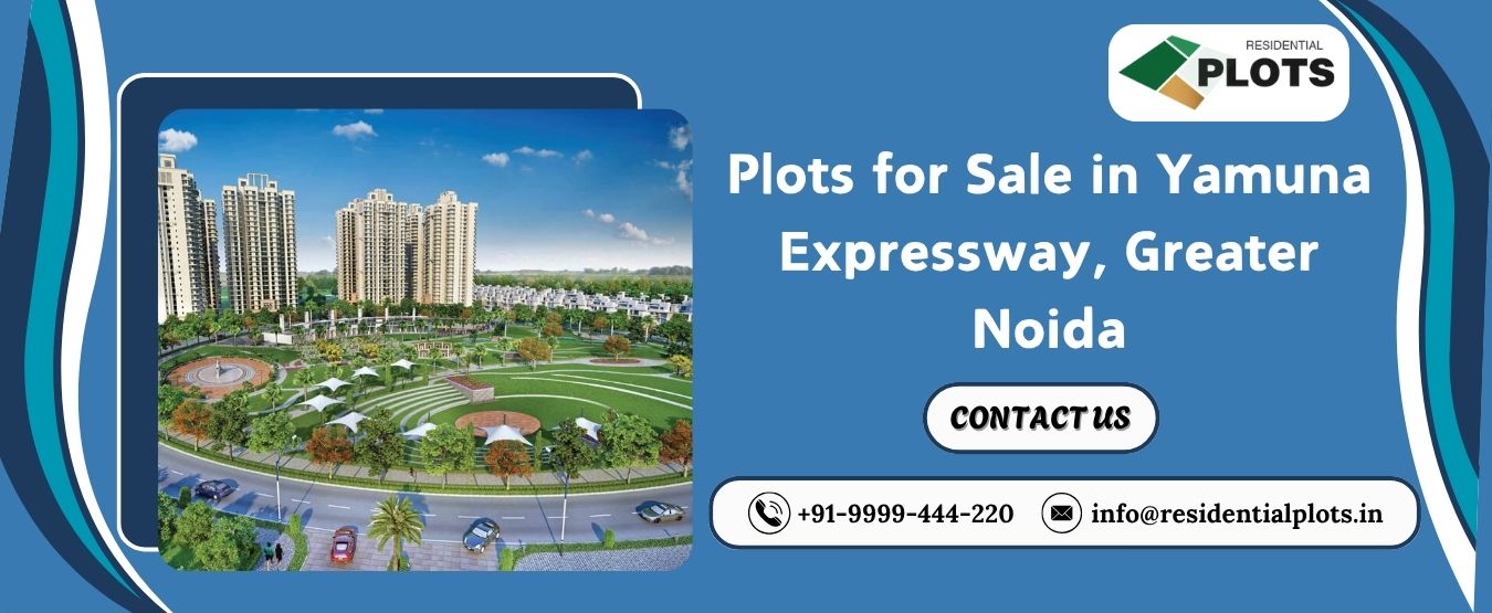 Plots for Sale in Yamuna Expressway, Greater Noida