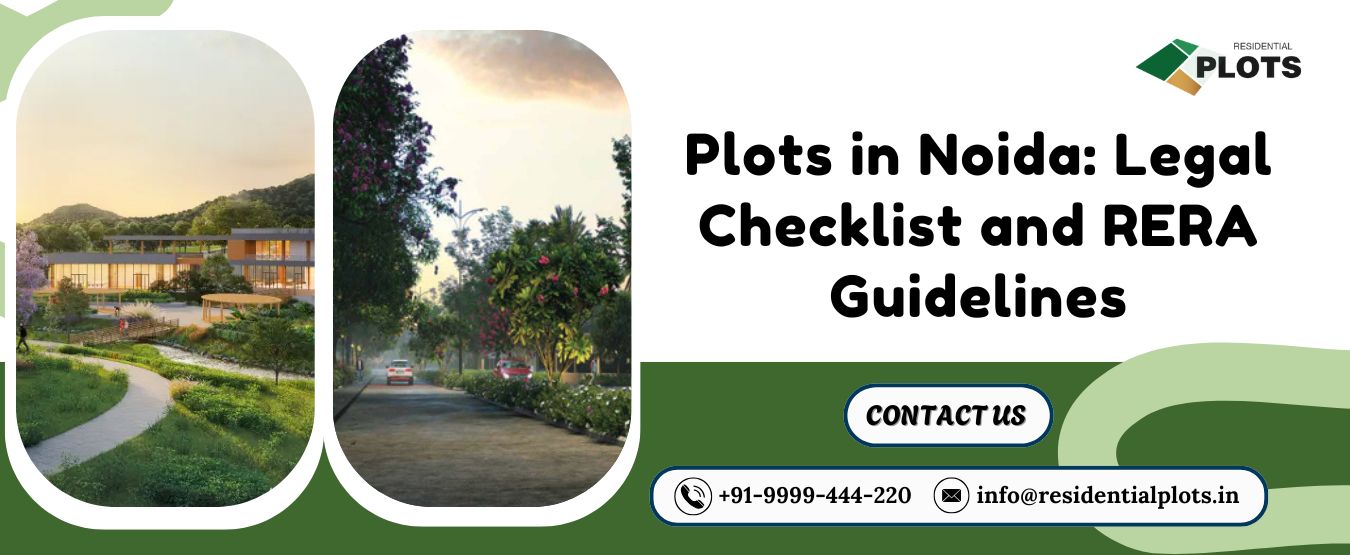 Plots in Noida: Legal Checklist and RERA Guidelines