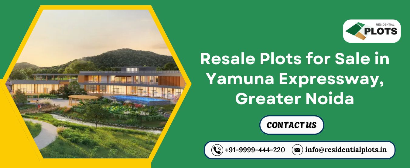 Resale Plots for Sale in Yamuna Expressway, Greater Noida