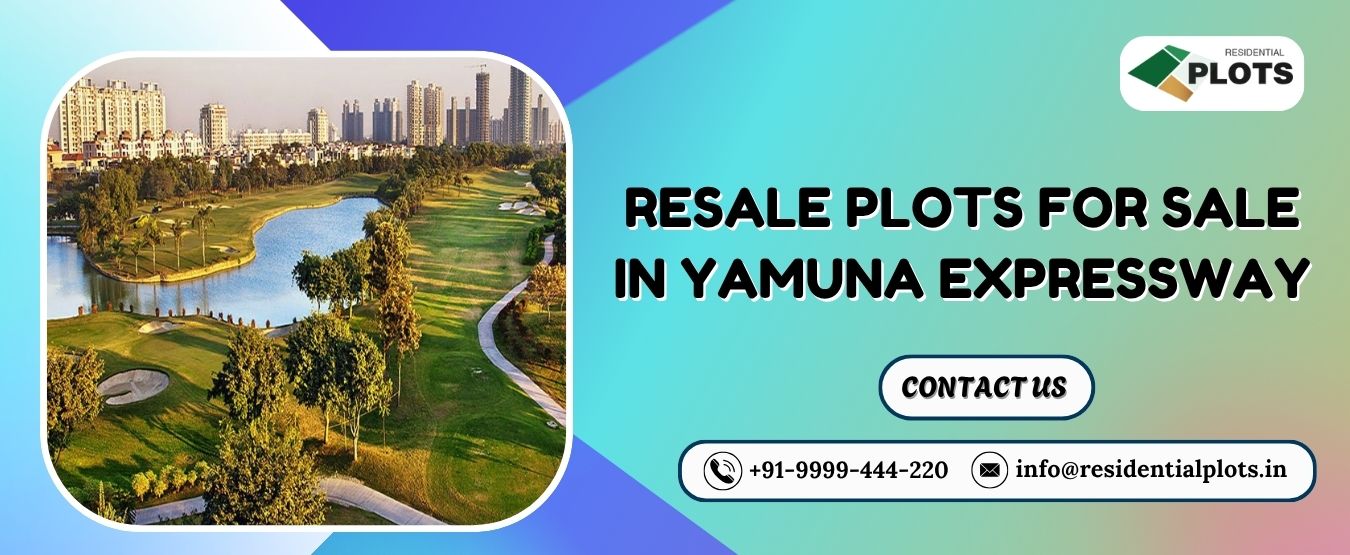 Resale Plots for Sale in Yamuna Expressway