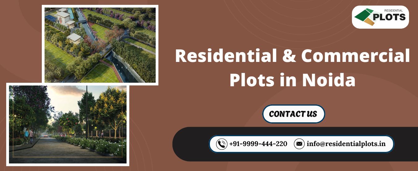 Residential & Commercial Plots in Noida