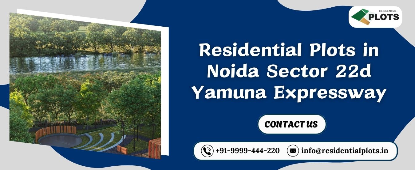 Residential Plots in Noida Sector 22d Yamuna Expressway