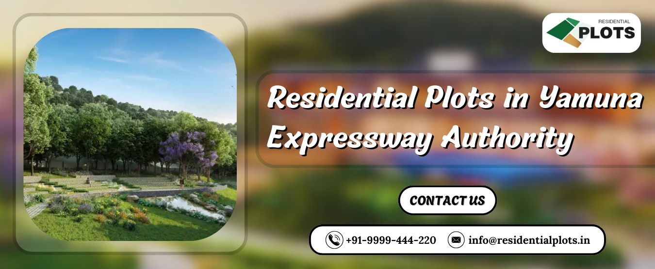 Residential Plots in Yamuna Expressway Authority