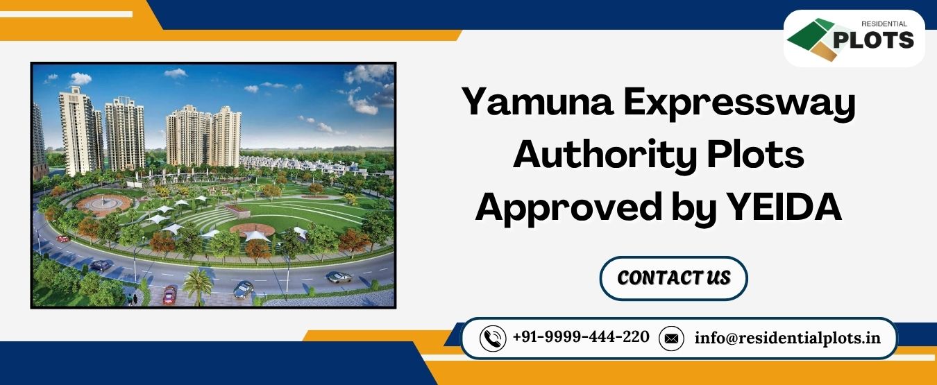 Yamuna Expressway Authority Plots Approved by YEIDA